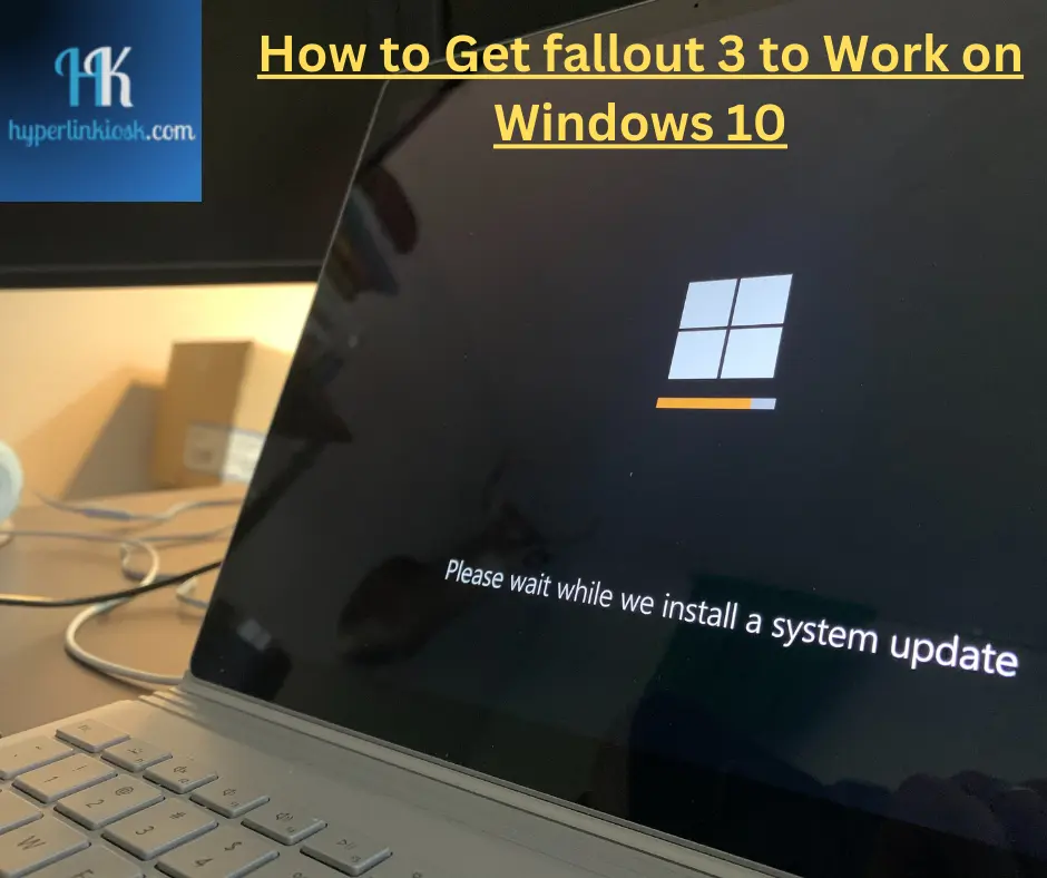 How to Get fallout 3 to Work on Windows 10