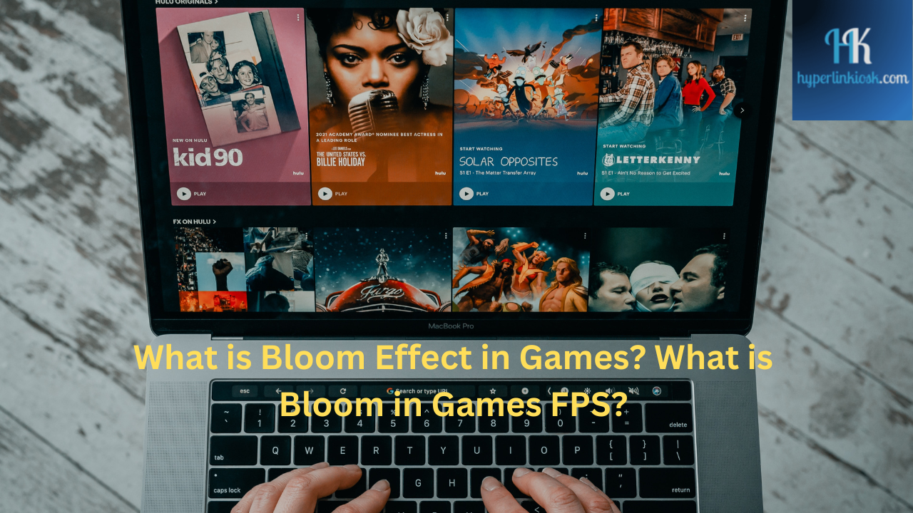 what is bloom effect in gaming